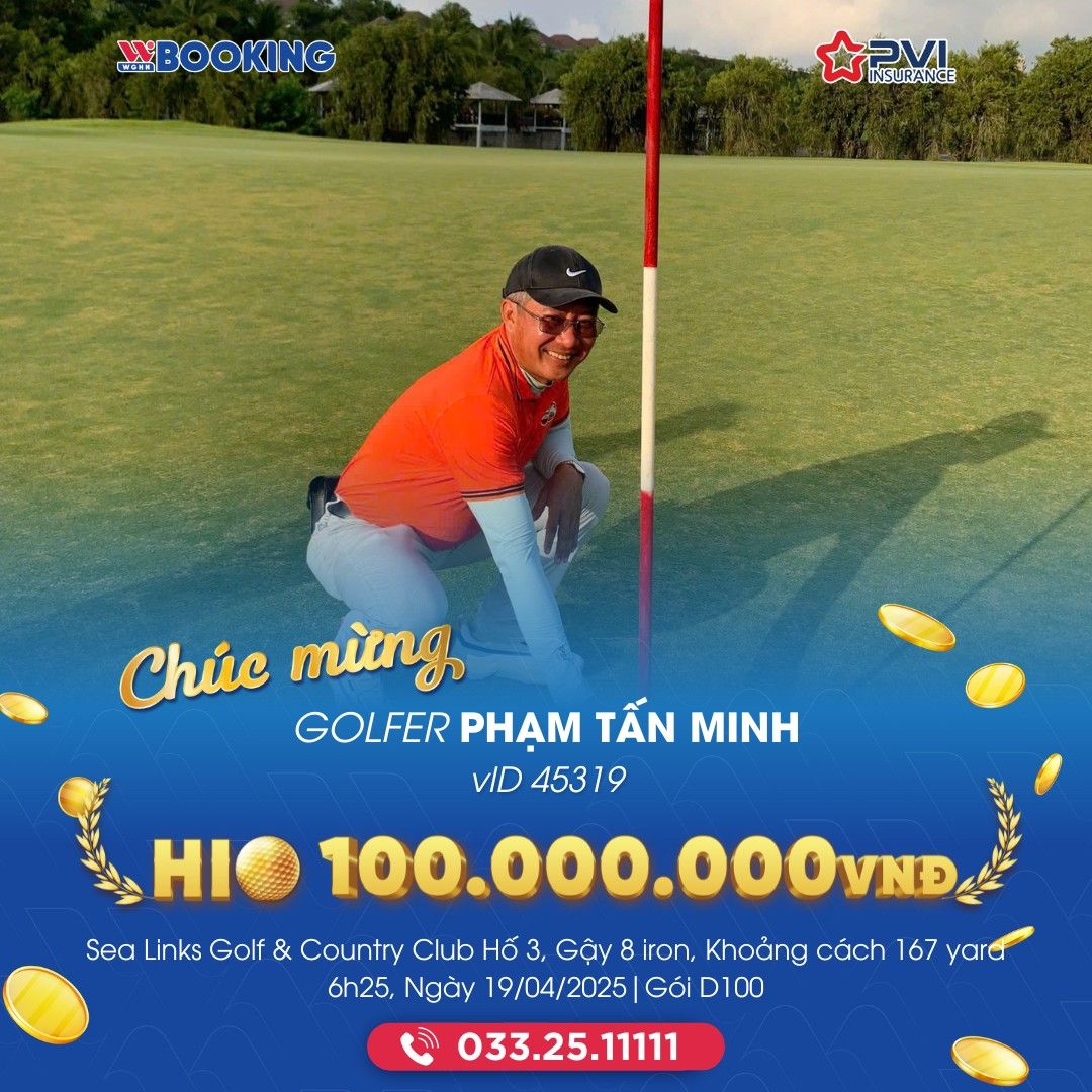GOLFER PHẠM TẤN MINH GHI ĐIỂM HOLE IN ONE TẠI GIẢI ĐẤU KỶ NIỆM 50 GIẢI PHÓNG PHAN THIẾT