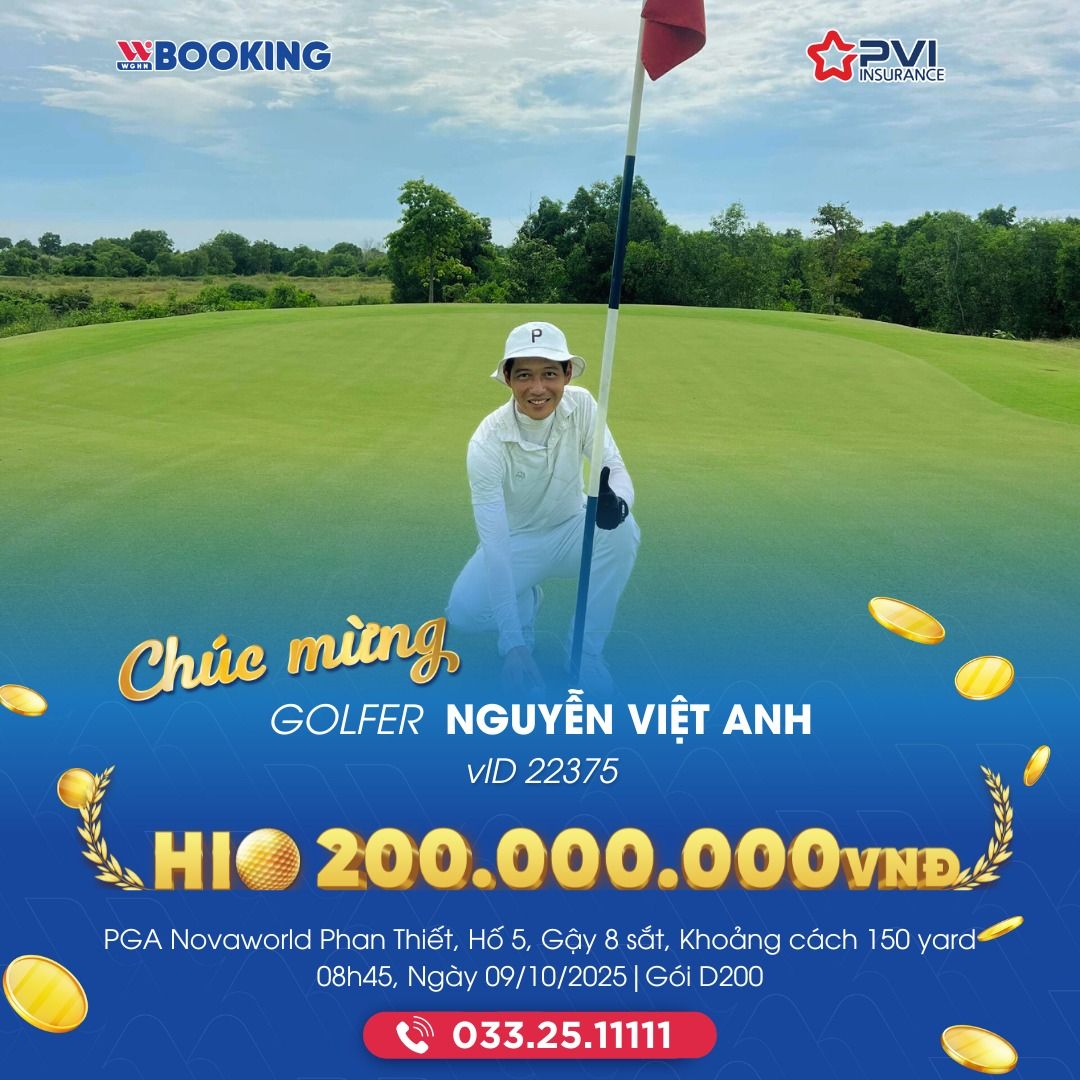 CHÚC MỪNG GOLFER NGUYỄN VIỆT ANH – HOÀN THÀNH CÚ ĐÁNH TRONG MƠ TẠI PGA NOVAWORLD PHAN THIẾT