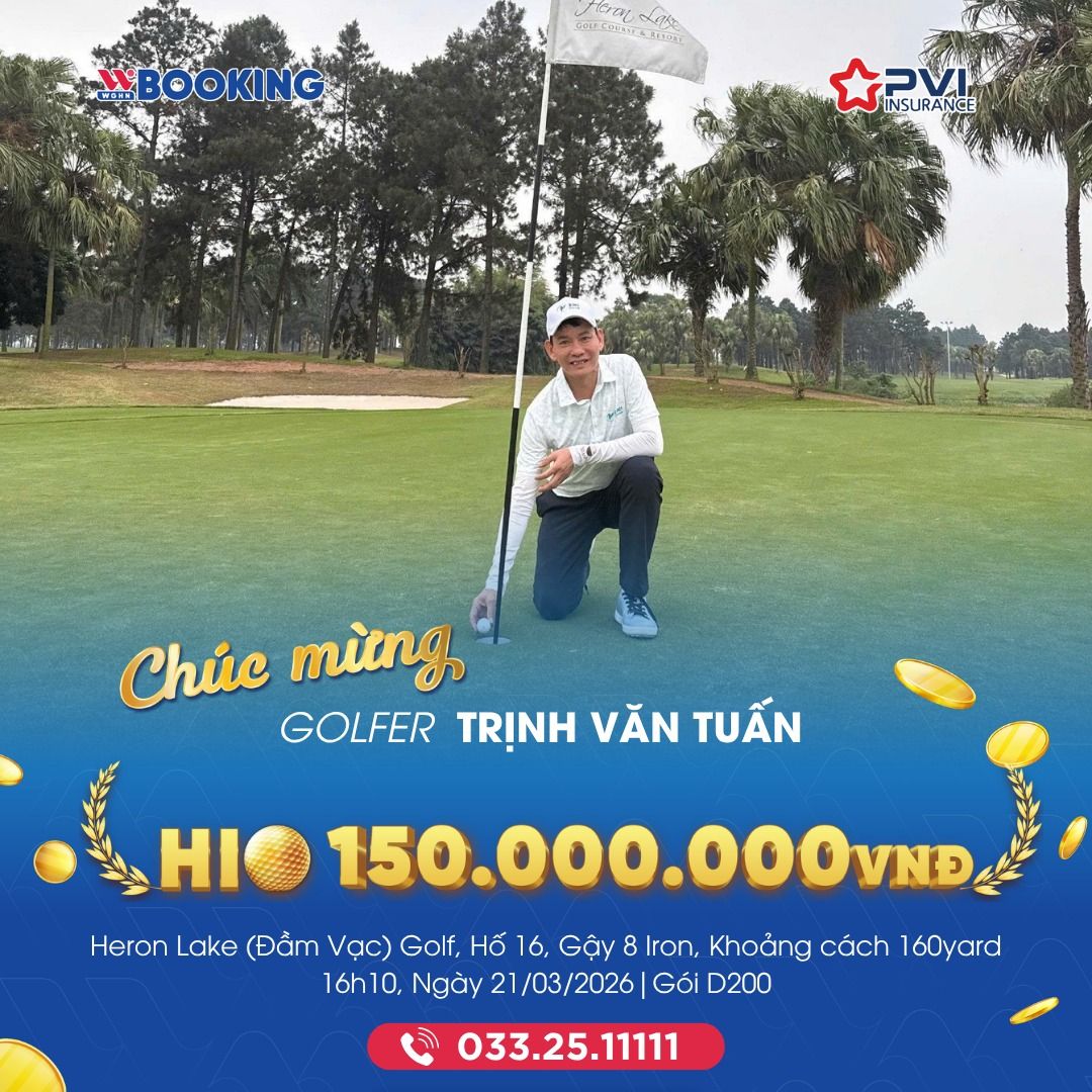 Chúc mừng Golfer Trịnh Văn Tuấn xuất sắc ghi Hole In One tại sân Đầm Vạc